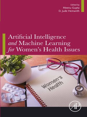 cover image of Artificial Intelligence and Machine Learning for Women's Health Issues